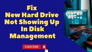 How To Fix New Hard Drive Not Showing Up In Disk Management [upl. by Nessy]