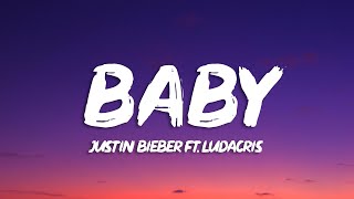 Justin Bieber  Baby Lyrics ft Ludacris [upl. by Airetahs]