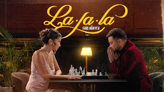 Faiq Ağayev – LaLaLa Rəsmi Musiqi Videosu [upl. by Chee]