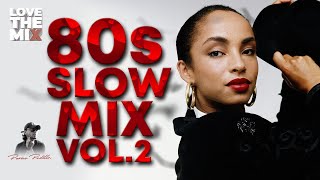 80s SLOW MIX VOL 2  80s Classic Hits  Ochentas Mix by Perico Padilla 80smix 80s 80smusic [upl. by Attenej]