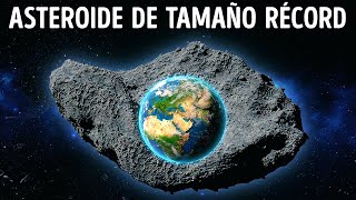 Hemos encontrado el asteroide más grande de la historia [upl. by Adnahs]