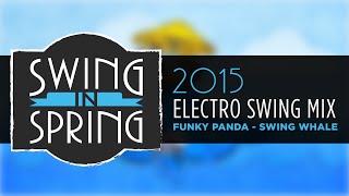 Best of Electro Swing March 2015 Mix SwingInSpring [upl. by Luebke]