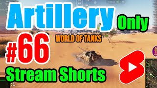 Artillery Only  N° 65  World of Tanks shorts [upl. by Akirderf]