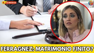 CHIARA FERRAGNI AVVISTATA DAL NOTO DIVORZISTA è la fine del suo matrimonio [upl. by Gurl]