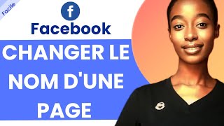 Comment Changer le Nom Dune Page Facebook En 2024 [upl. by Lyman]