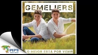 5 Gemeliers  Dame Lo Mejor Está Por Venir 2014 [upl. by Millar382]