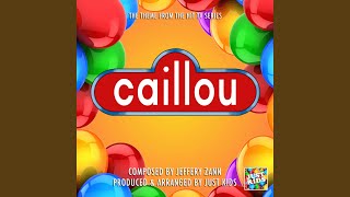 Caillou Theme From quotCaillouquot [upl. by Drais25]