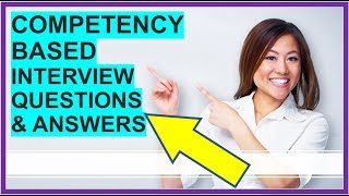 7 COMPETENCYBASED Interview Questions and Answers How To PASS Competency Based Interviews [upl. by Milore988]