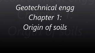 soil mechanicsorigin of soilschapter1gate 2018 [upl. by Aiel357]