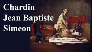 Chardin Jean Baptiste Simeon [upl. by Pippa]