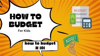 Budgeting for Kids How to Save Spend and Plan Your Money [upl. by Fregger]