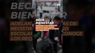 Beca Bienestar adelanta las fechas de registro para curso escolar 20222023 conoce los requisitos [upl. by Aridaj]