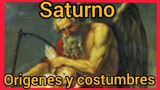 Saturno y sus orígenes rituales y costumbres [upl. by Airpac]