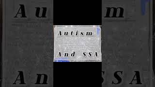 SSA Autism Information and Awarenesses and Donations needed and why [upl. by Nnyleuqaj]