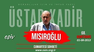 CS68  Üstad Kadir Mısıroğlu  Gezi Parkı Hadisesi  Cumartesi Sohbetleri [upl. by Diarmid]