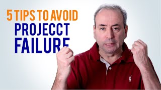 Avoid Project Failure 5 Top Tips [upl. by Nylirac]