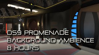 🎧 Deep Space Nine Promenade Background Ambience Star Trek Sleep Ambience 8 hours [upl. by Entirb]