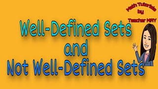 How to Determine a WellDefined Sets and Not WellDefined Sets  Module 1 I Math 7 I MPante [upl. by Archibald]