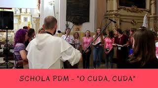 quotO cuda cudaquot  schola PDM [upl. by Henderson977]