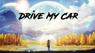 【Nightcore】Drive My Car  Deamn ♪ ♩ ♬ [upl. by Ninerb]