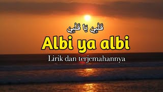 ALBI YA ALBI LIRIK DAN TERJEMAHAN LENGKAP VIRAL TIK TOK [upl. by Oiligriv464]