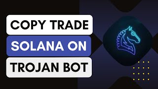 Trojan Bot Copy Trade Tutorial  How To Copy Trade On Solana 2024 [upl. by Bracci]