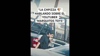 Radiofrecuencias de “LA CHPIZZA” 🍕 Hablan del YouTuber “Marquitos Toys” [upl. by Norra]