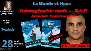 Inimaginable mais réel  Scandale pédocriminel Avec Ahmed Boualem [upl. by Cressler784]