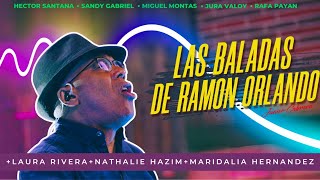 LAS BALADAS DE RAMÓN ORLANDOEN VIVO 🇩🇴🔥 [upl. by Heigl]