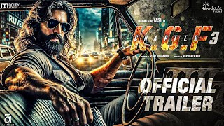 KGF Chapter 3  Official Trailer HINDI  Yash  Raveena Tandon  NTR  biggest updates [upl. by Clarance]