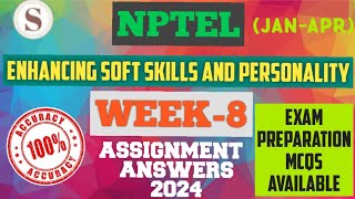 Enhancing Soft Skills and Personality  NPTEL WEEK8 Assignment Answers 2024 nptel skumaredu [upl. by Haem612]