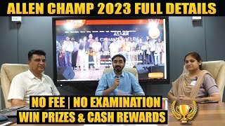 Allen Champ Details  No FEE amp No Examination just win Cash Prizes amp Rewards by Nomination🔥🔥 [upl. by Lothair]