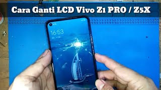 VIVO Z1 PRO  Z5X Ganti LCD  Screen Replacement [upl. by Nerrat]