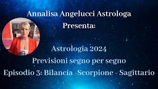 Astrologia 2024 Bilancia Scorpione Sagittario [upl. by Aracahs]