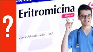 ERITROMICINA para que sirve la Eritromicina quotAntibióticoquot  Y MAS 💊 infecciones bacterias [upl. by Wahkuna]