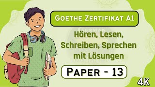 Goethe Zertifikat A1 Exam 2023  Paper13  Hören Lesen Schreiben Sprechen mit Lösungen [upl. by Etnahsa177]