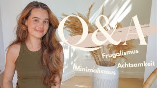 QampA  Frugalismus Minimalismus und slow living [upl. by Ertemed]