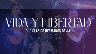 Vida y Libertad  Dúo Clásico Hermanos Devia Edgar Devia amp Jhon R Devia [upl. by Judas]