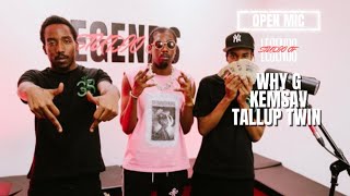 Why G x Tallup Twin x Kemsav  No Adlibs 3  Open Mic  Studio Of Legends [upl. by Fidole52]