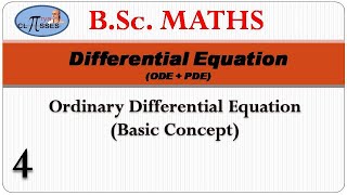 HP21BM2ODE4  BSc Math  DE  Lec  4  ODE  Basic Concept  Lec  4 [upl. by Donegan]