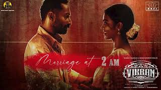 Marriage At 2AM Theme  Vikram  Kamal Haasan  ANIRUDH RAVICHANDER  Lokesh Kanagaraj [upl. by Milzie]