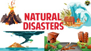 Natural Disaster  Natural Disaster for Kids  Learn about Natural Disasters  What are Disasters [upl. by Tomasine210]