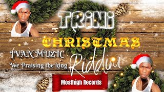 JVAN  WE PRAISING THE KING TRINI CHRISTMAS RIDDIM Soca Parang 2024 christmas gospel socaparang [upl. by Aicemed]