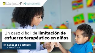 Un caso díficil de limitación de esfuerzo terapéutico en niños [upl. by Kynthia491]