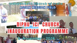 DIPHU DIKRENGLANGSO ICI CHURCH INAUGURATION 9112024 [upl. by Elockin558]