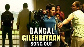 Gilehriyaan VIDEO Song Out  Dangal  Aamir Khan [upl. by Houser737]