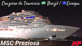 MSC Preziosa Cruzeiro de Travessia BrazilEuropa Saindo do Porto de Santos 210424 google msc [upl. by Rockefeller]