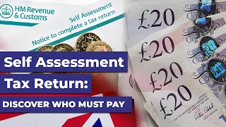 SelfAssessment Tax Return Discover Who Must Pay [upl. by Solraced265]