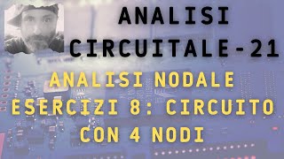 Analisi circuitale 21  Analisi nodale esercizi 8 circuito con 4 nodi [upl. by Seuqirdor]