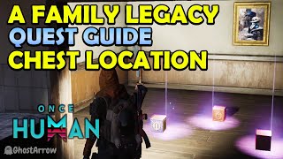 Once Human  A Family Legacy Quest Guide  Find the treasure according to the Treasure Map [upl. by Salvucci]